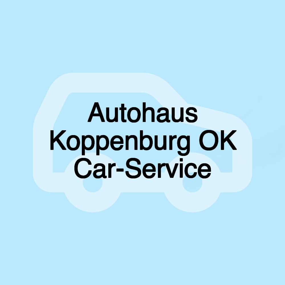 Autohaus Koppenburg OK Car-Service