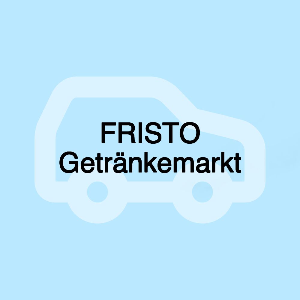 FRISTO Getränkemarkt