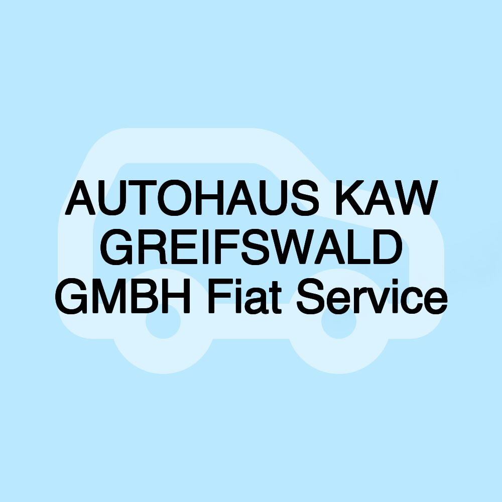 AUTOHAUS KAW GREIFSWALD GMBH Fiat Service