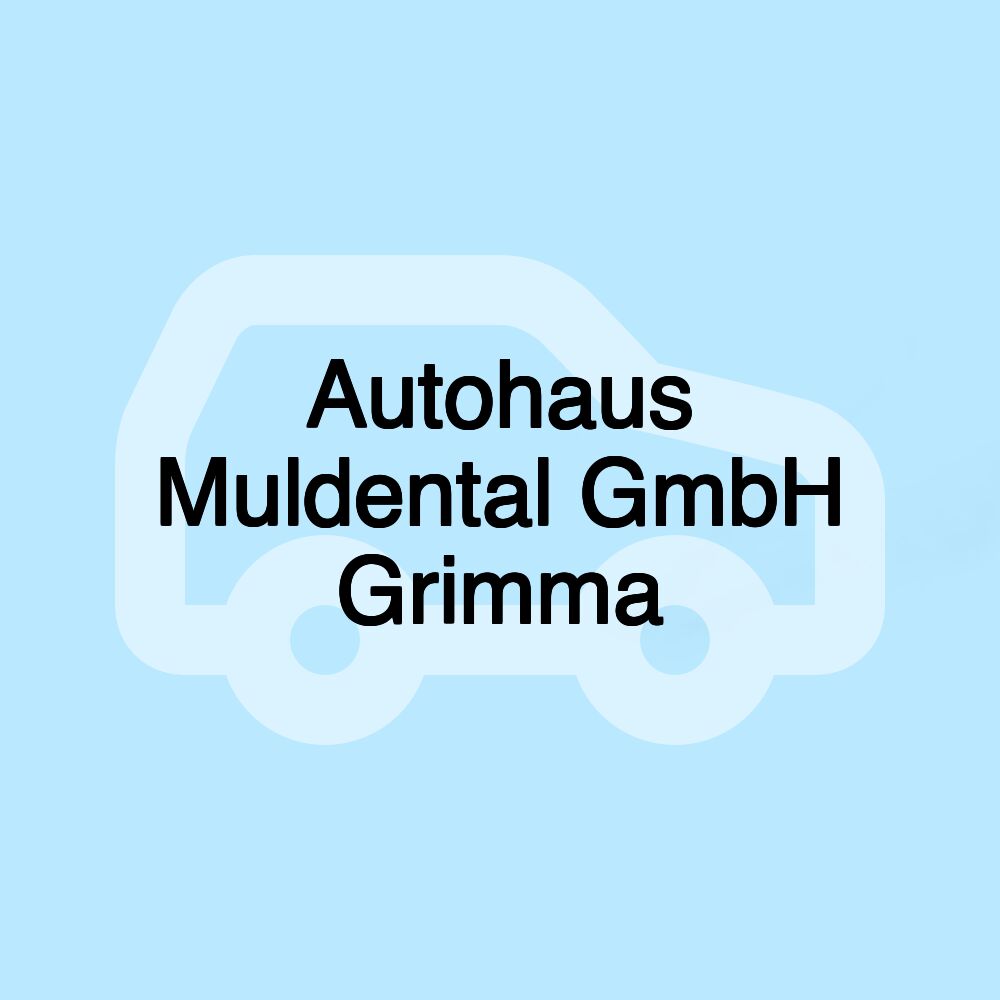 Autohaus Muldental GmbH Grimma