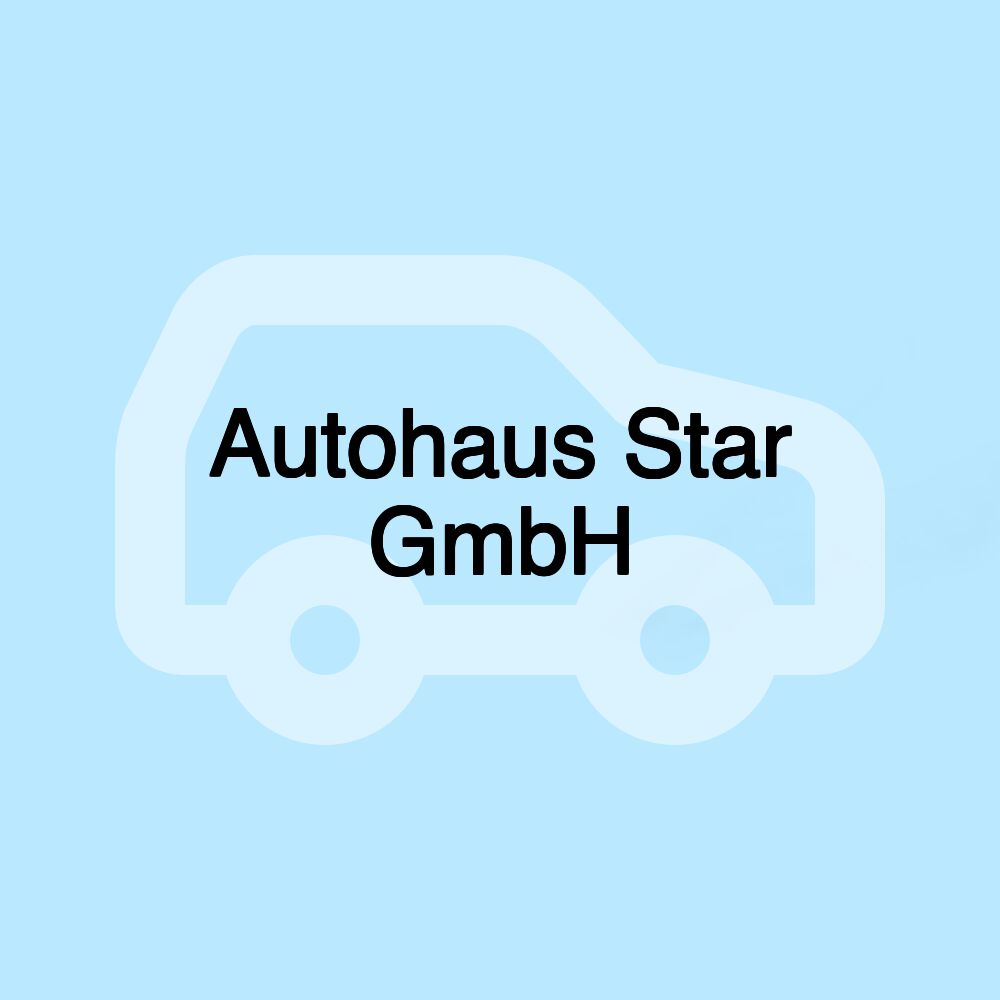 Autohaus Star GmbH