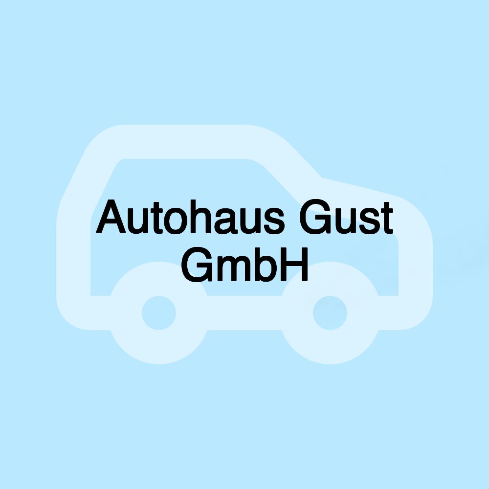 Autohaus Gust GmbH