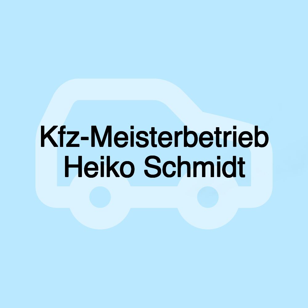 Kfz-Meisterbetrieb Heiko Schmidt