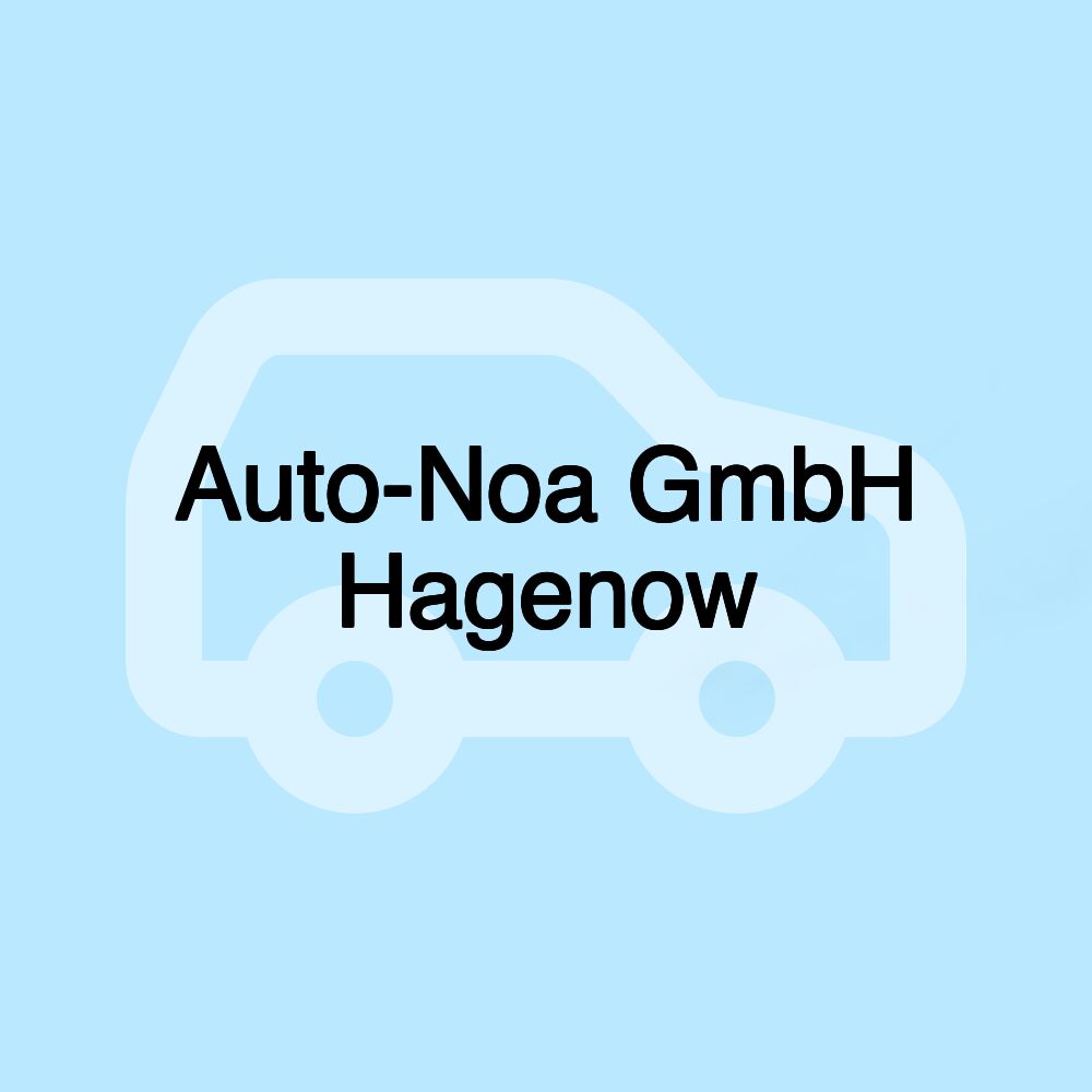 Auto-Noa GmbH Hagenow