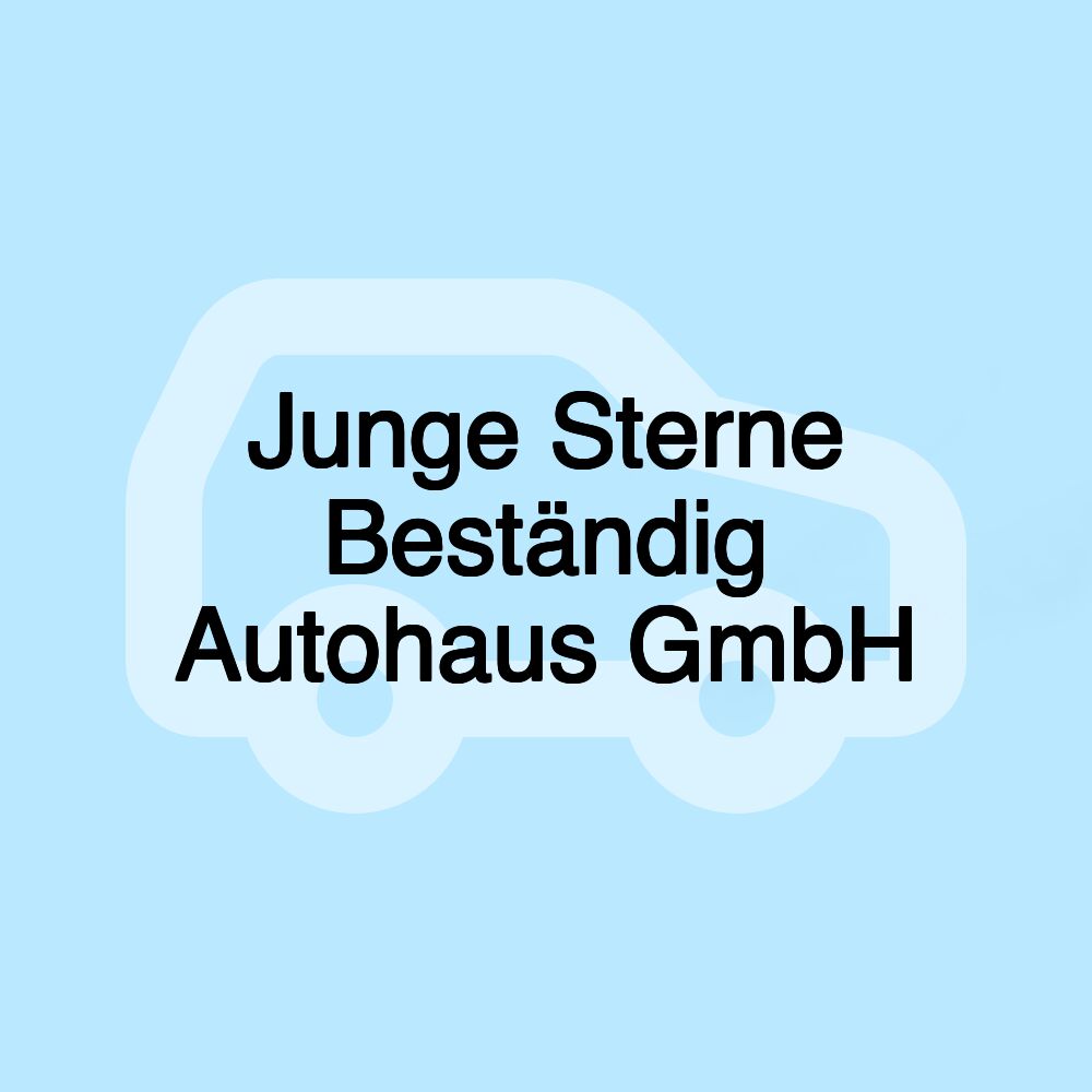 Junge Sterne Beständig Autohaus GmbH