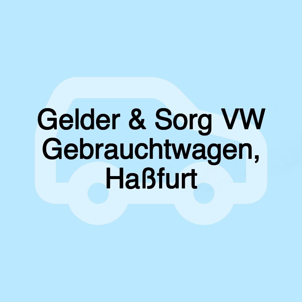 Gelder & Sorg VW Gebrauchtwagen, Haßfurt