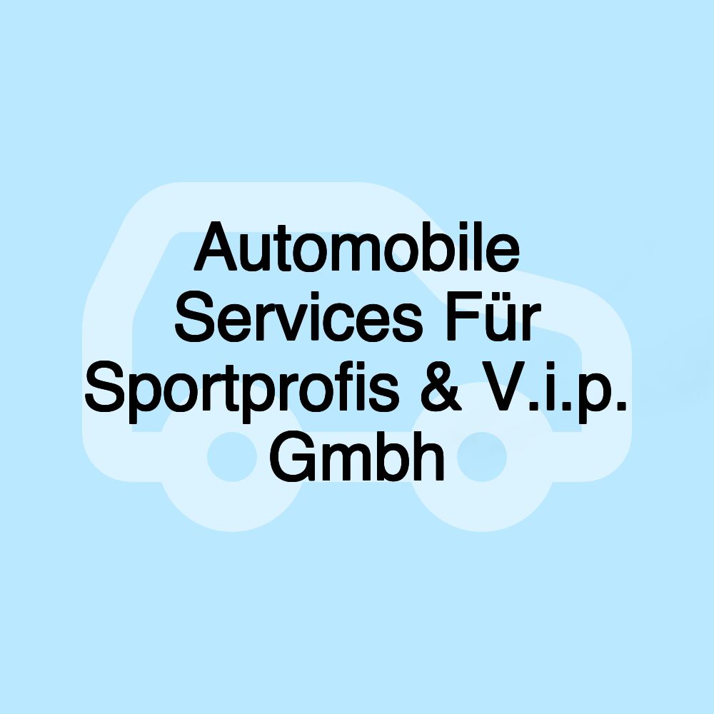 Automobile Services Für Sportprofis & V.i.p. Gmbh