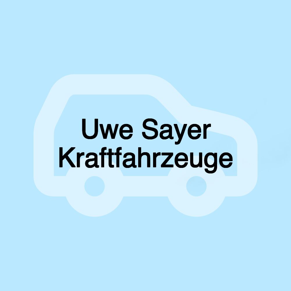 Uwe Sayer Kraftfahrzeuge