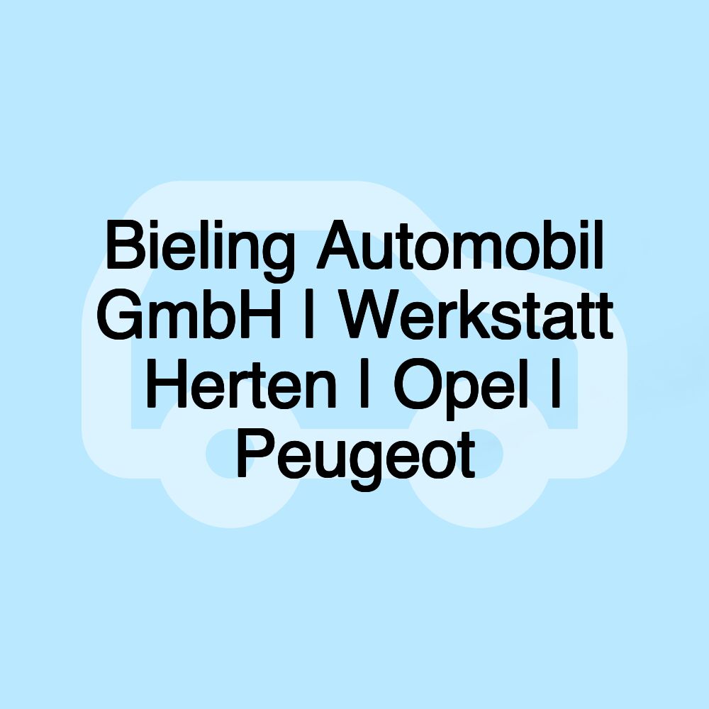 Bieling Automobil GmbH | Werkstatt Herten | Opel | Peugeot