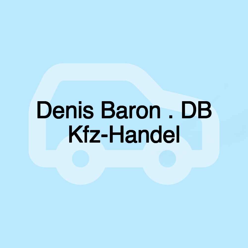 Denis Baron . DB Kfz-Handel