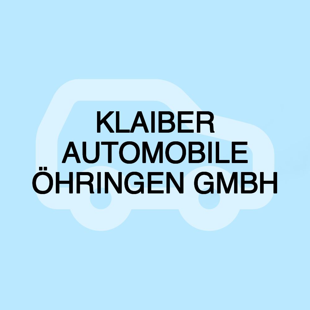 KLAIBER AUTOMOBILE ÖHRINGEN GMBH