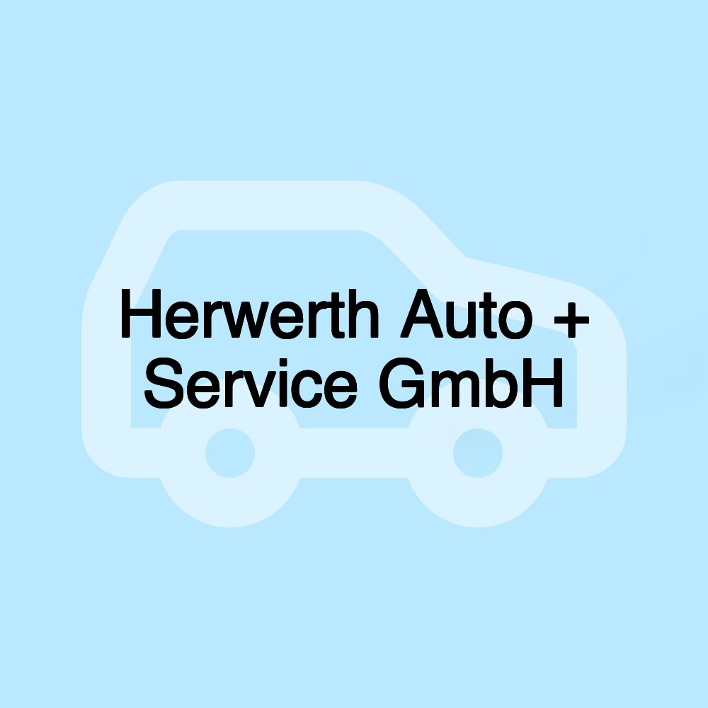 Herwerth Auto + Service GmbH