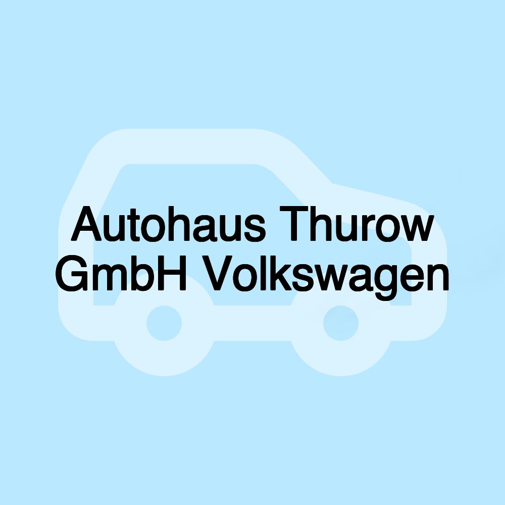 Autohaus Thurow GmbH Volkswagen