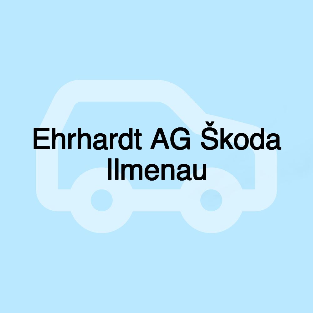 Ehrhardt AG Škoda Ilmenau