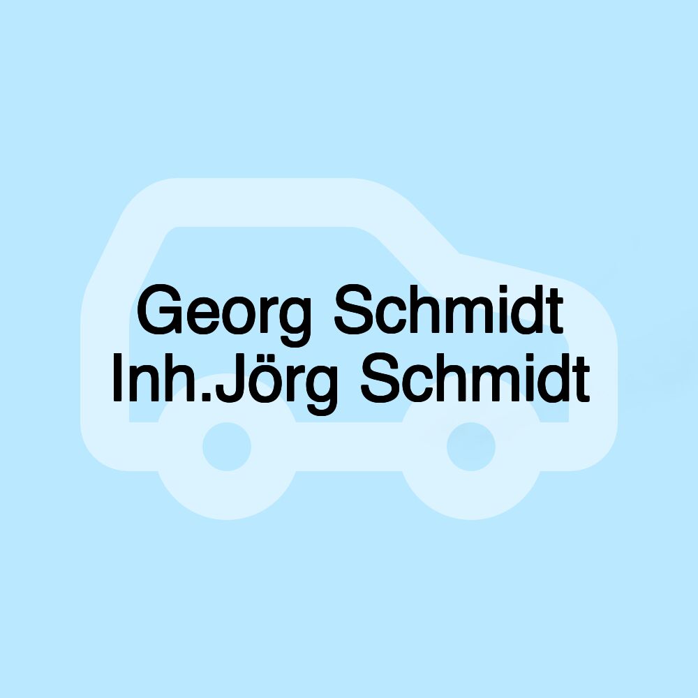 Georg Schmidt Inh.Jörg Schmidt