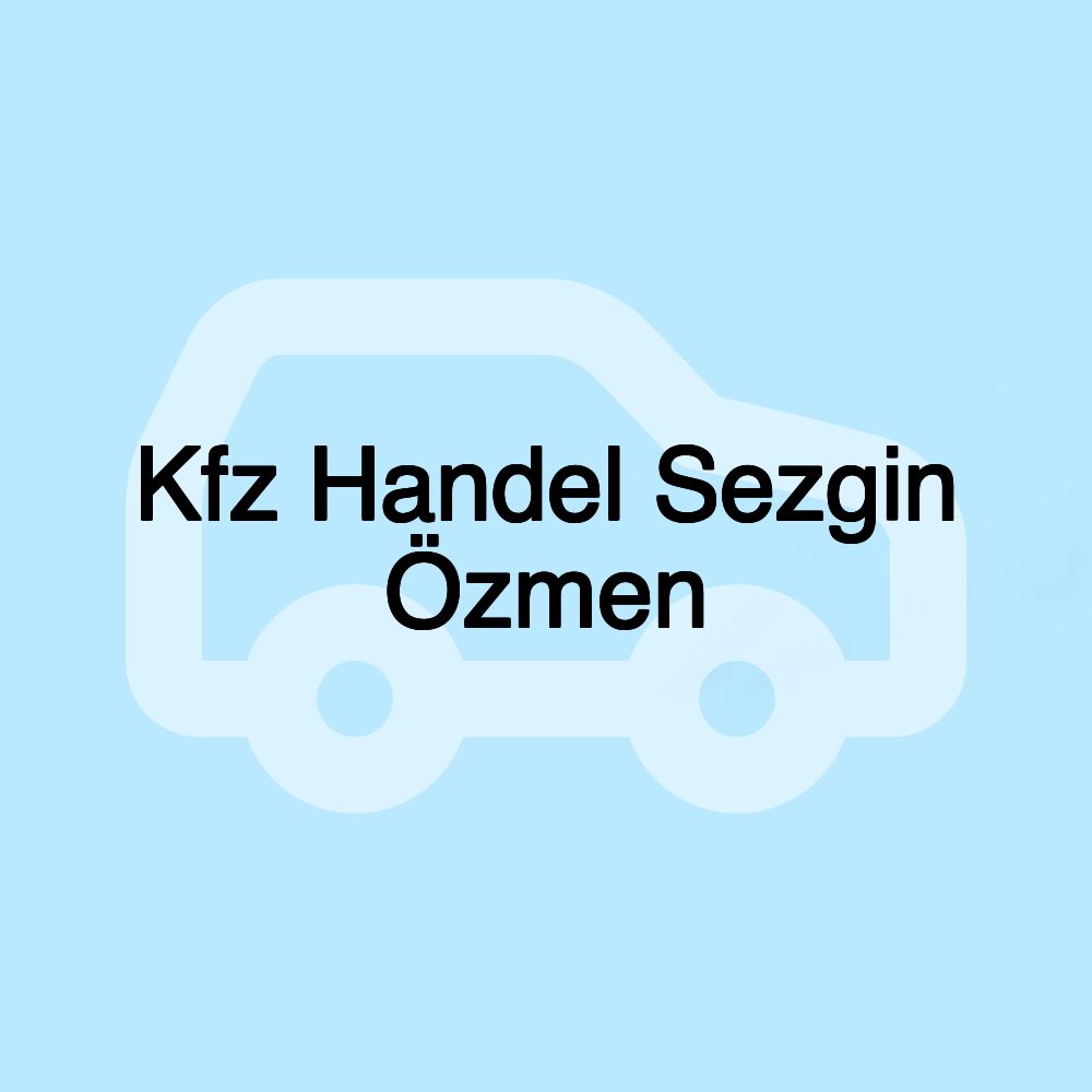 Kfz Handel Sezgin Özmen