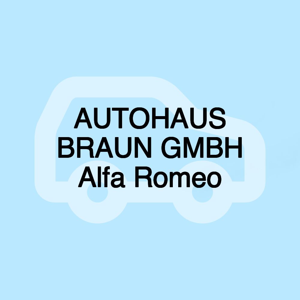 AUTOHAUS BRAUN GMBH Alfa Romeo