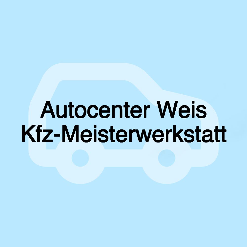 Autocenter Weis Kfz-Meisterwerkstatt