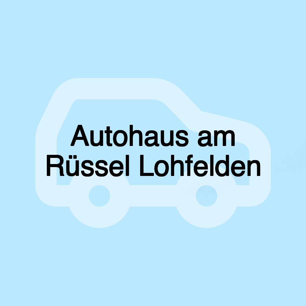 Autohaus am Rüssel Lohfelden