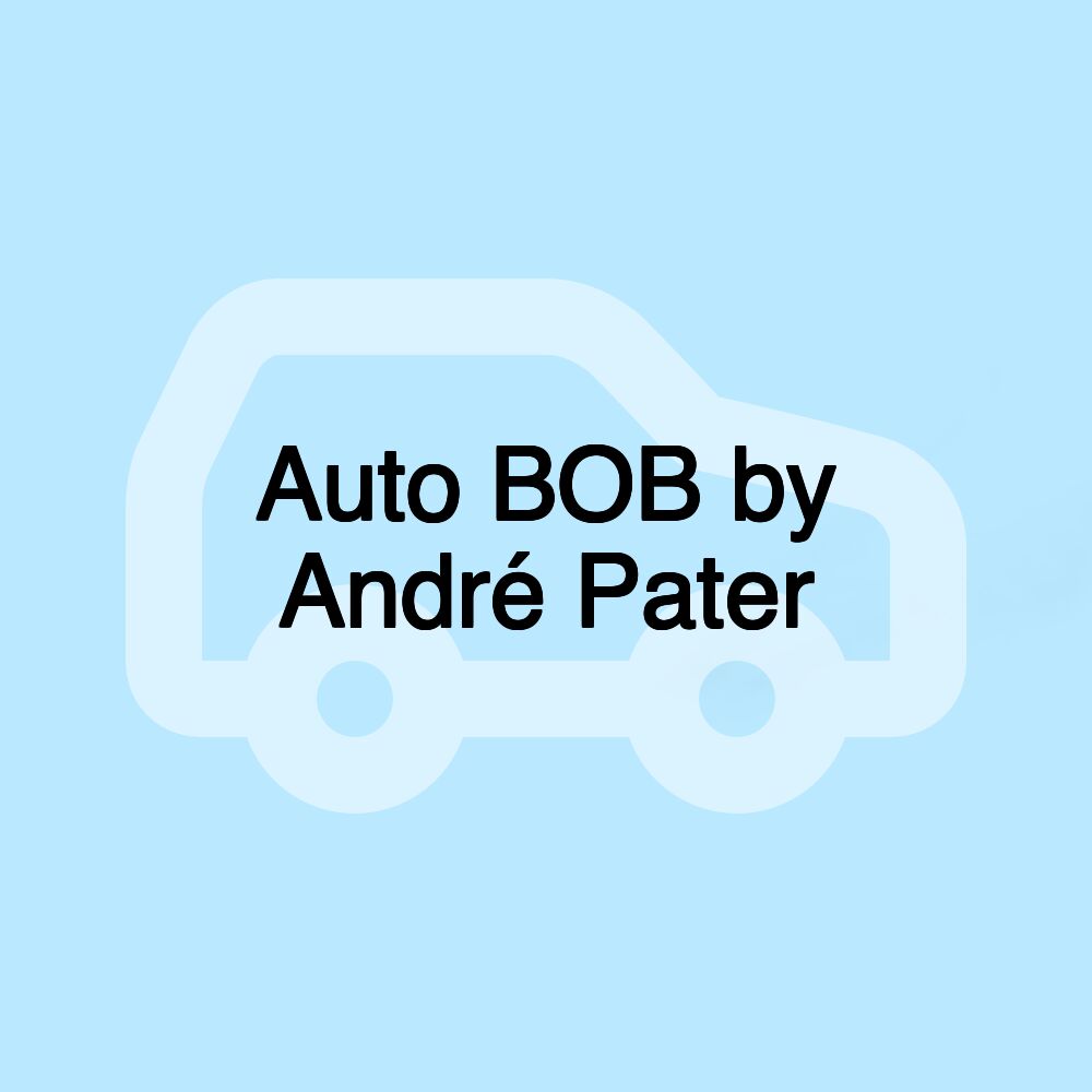 Auto BOB by André Pater