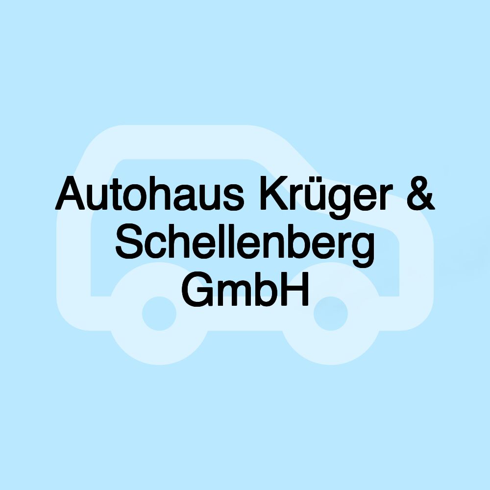 Autohaus Krüger & Schellenberg GmbH