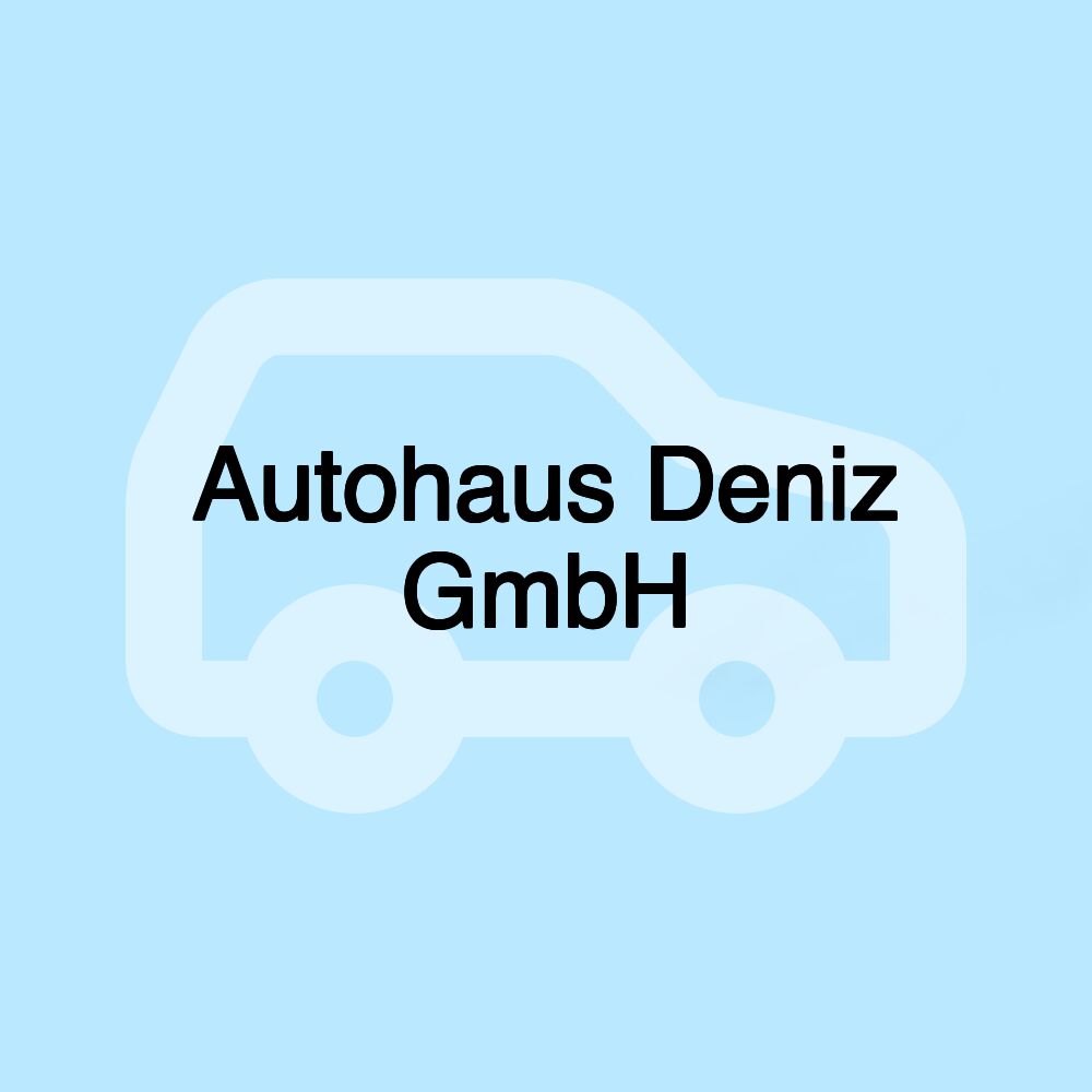 Autohaus Deniz GmbH