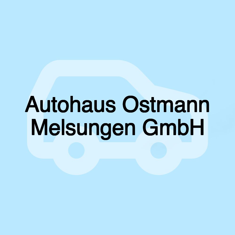 Autohaus Ostmann Melsungen GmbH