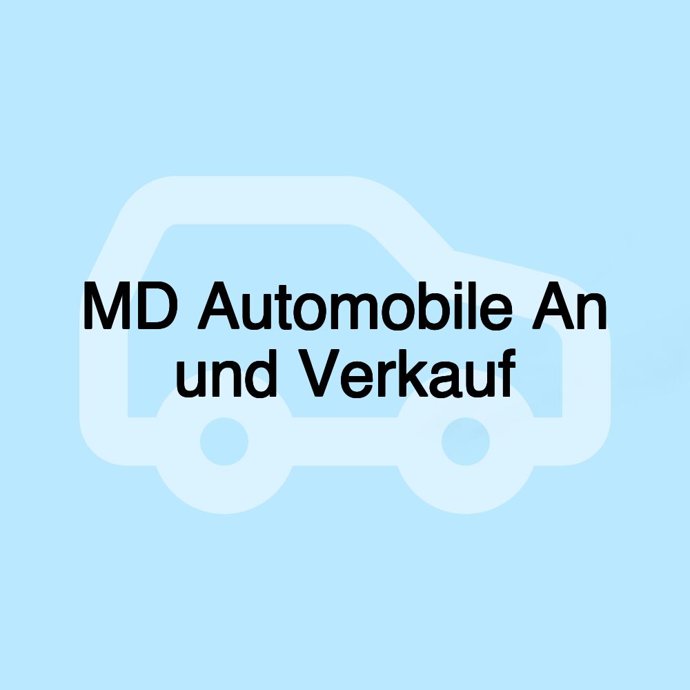 MD Automobile An und Verkauf