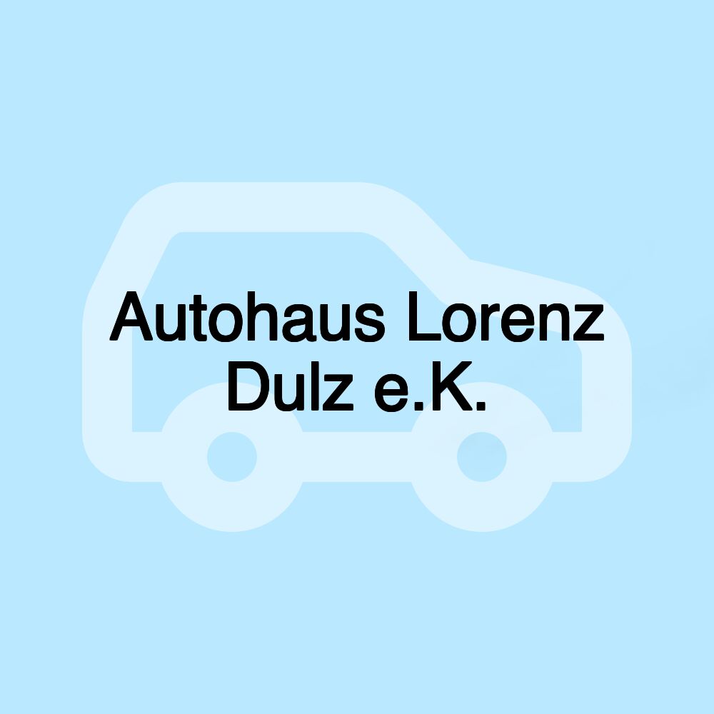 Autohaus Lorenz Dulz e.K.