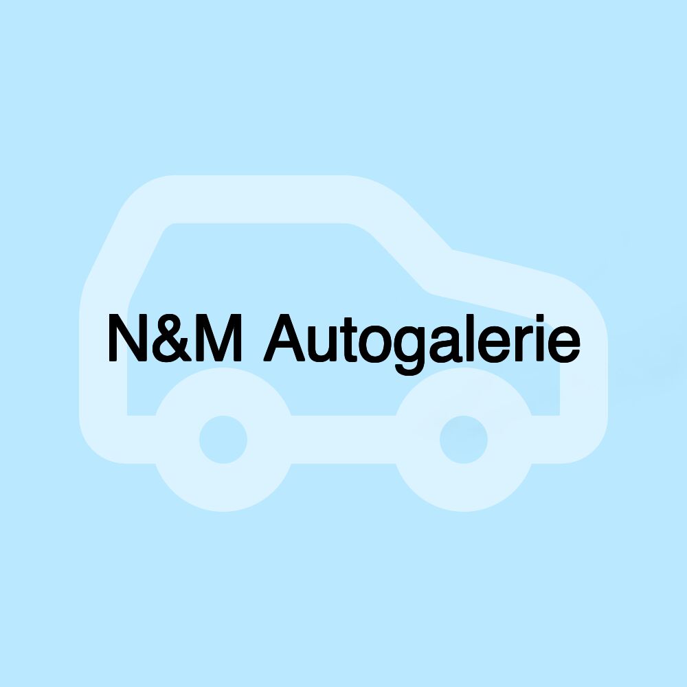 N&M Autogalerie