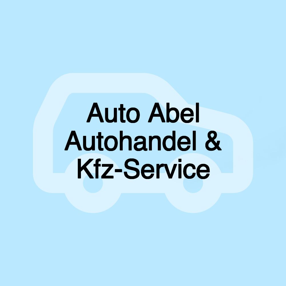 Auto Abel Autohandel & Kfz-Service