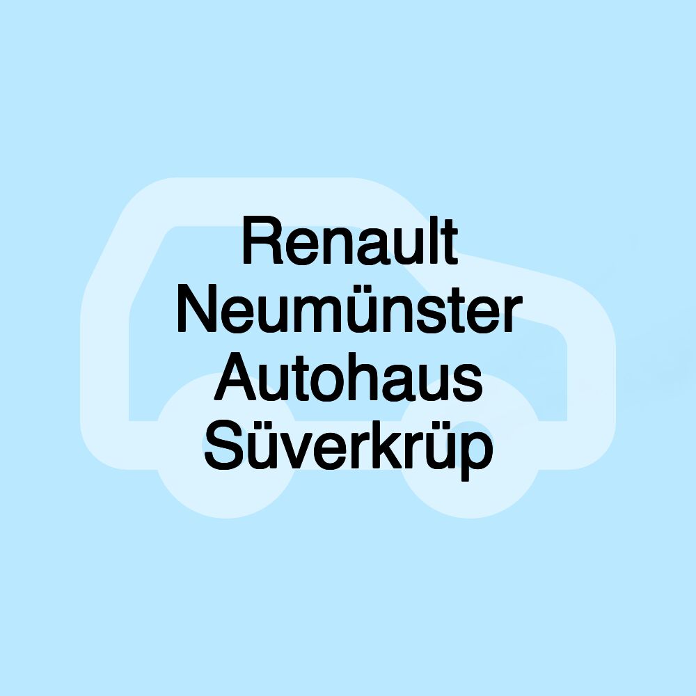 Renault Neumünster Autohaus Süverkrüp