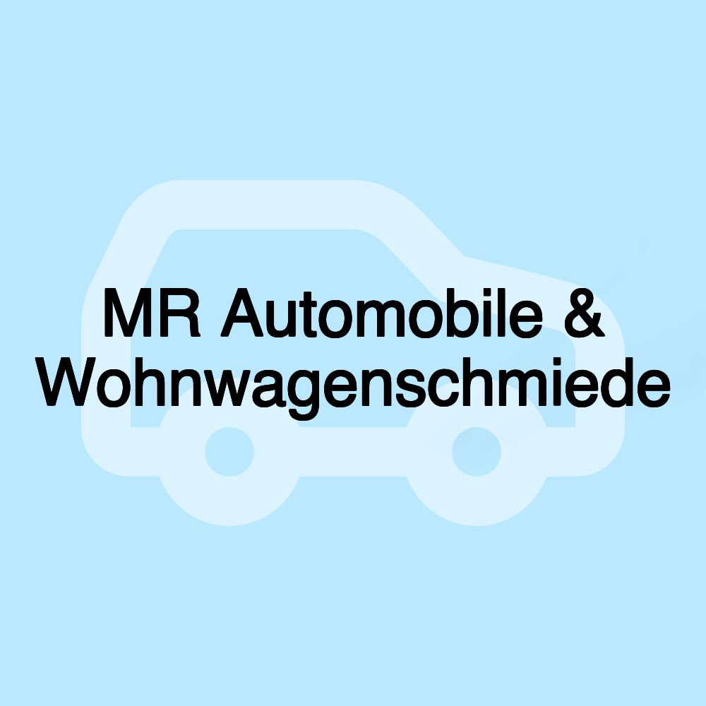 MR Automobile & Wohnwagenschmiede