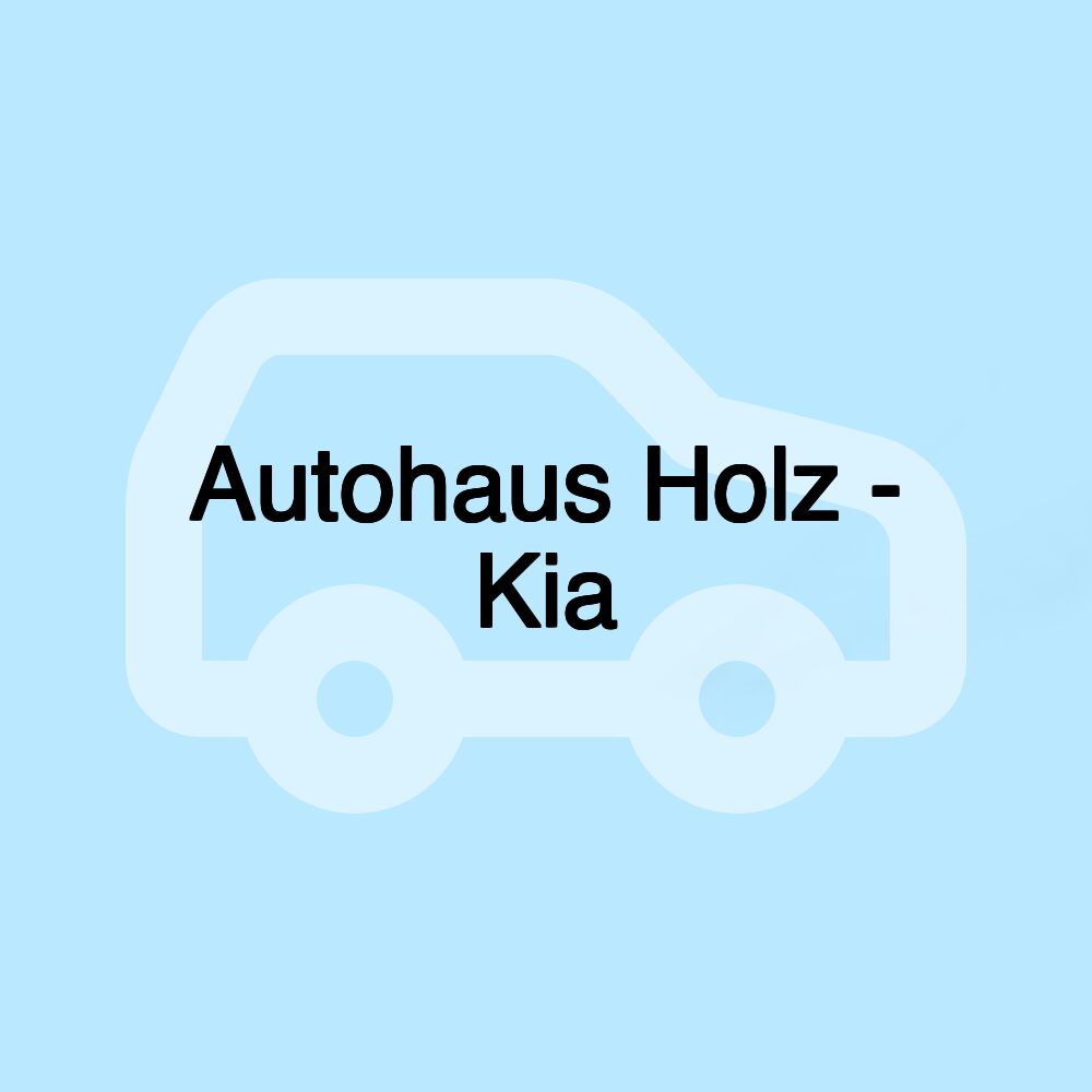 Autohaus Holz - Kia