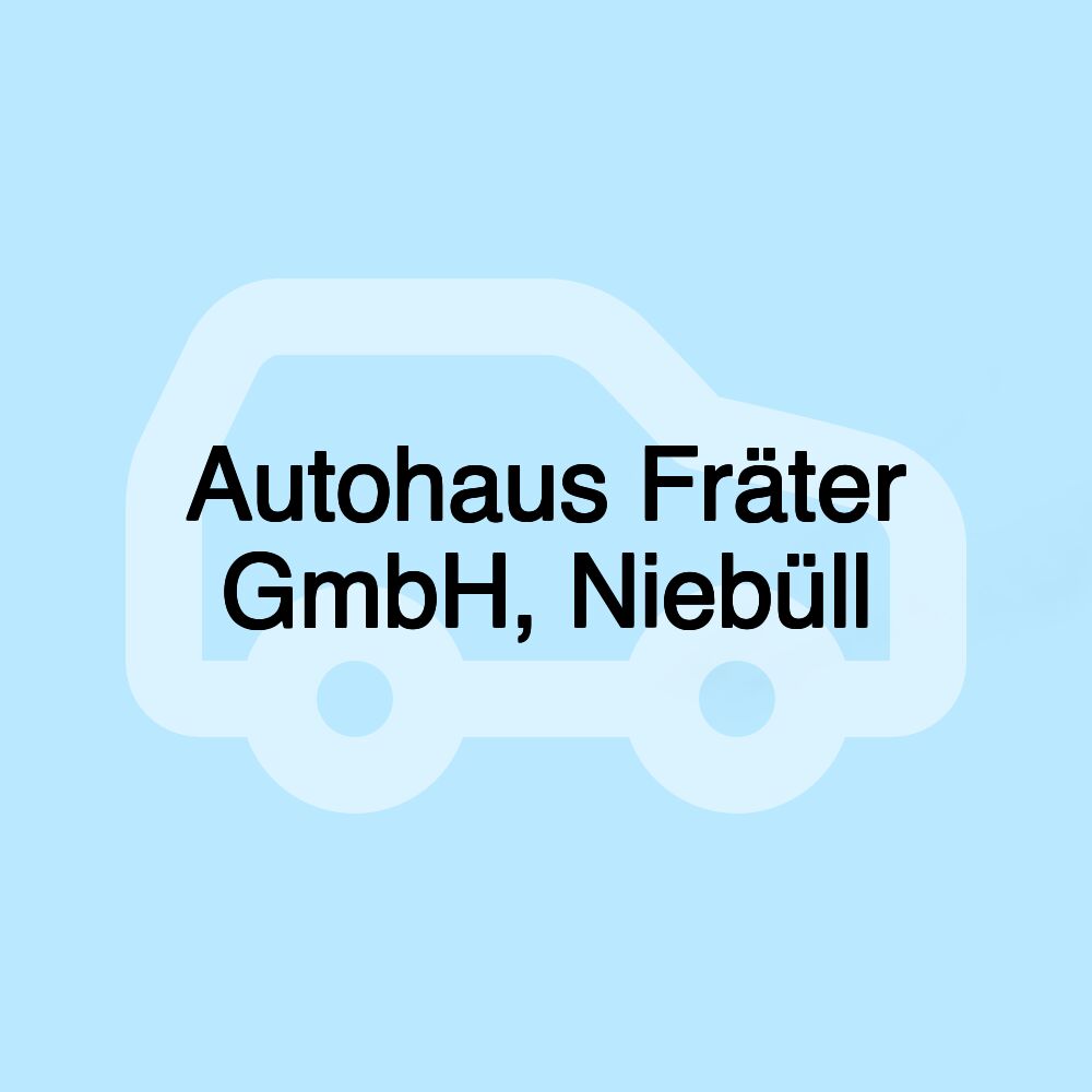 Autohaus Fräter GmbH, Niebüll