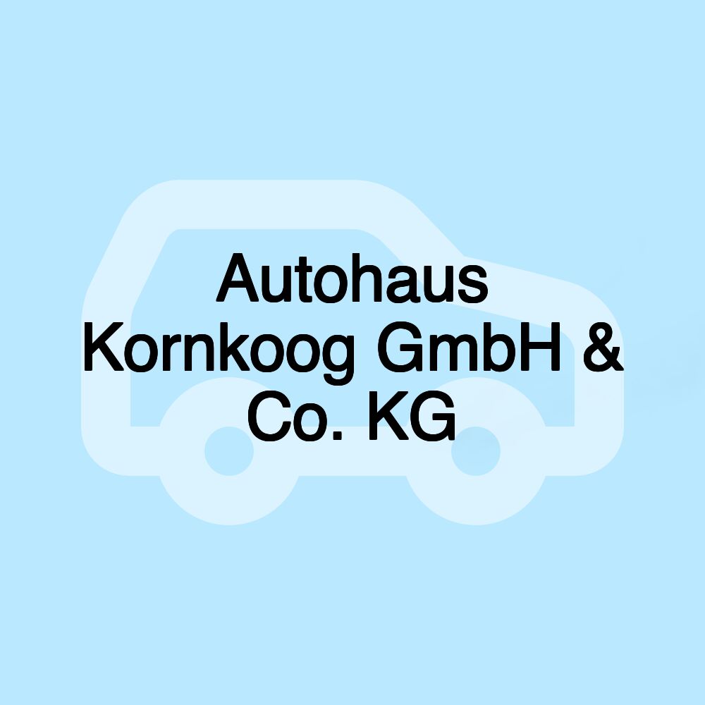 Autohaus Kornkoog GmbH & Co. KG