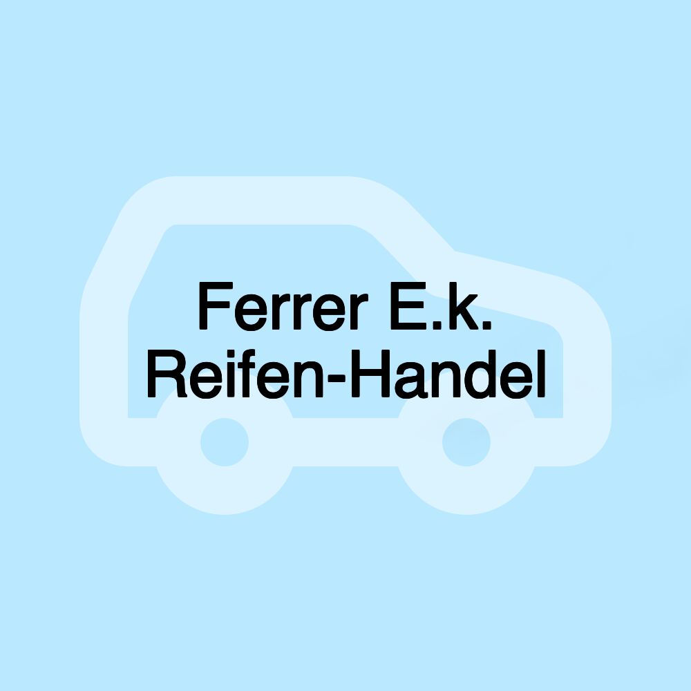 Ferrer E.k. Reifen-Handel