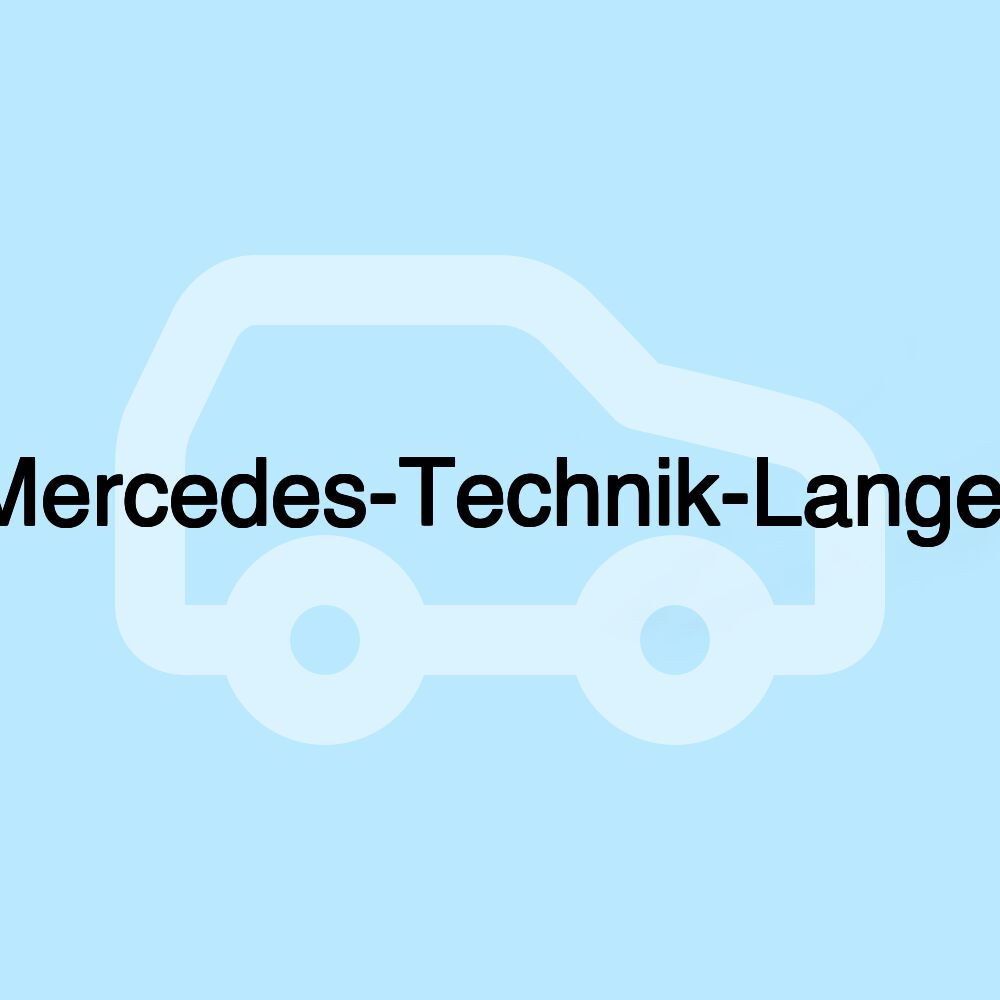 Mercedes-Technik-Langer