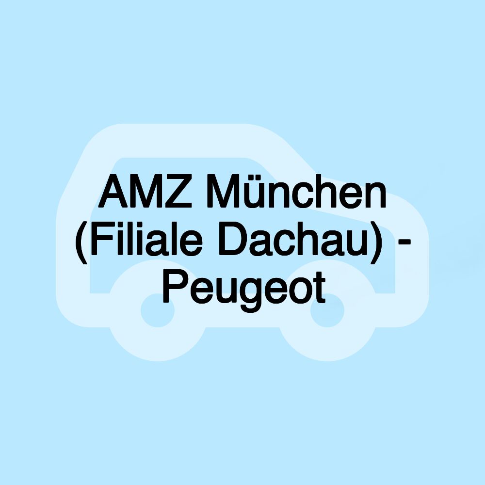 AMZ München (Filiale Dachau) - Peugeot