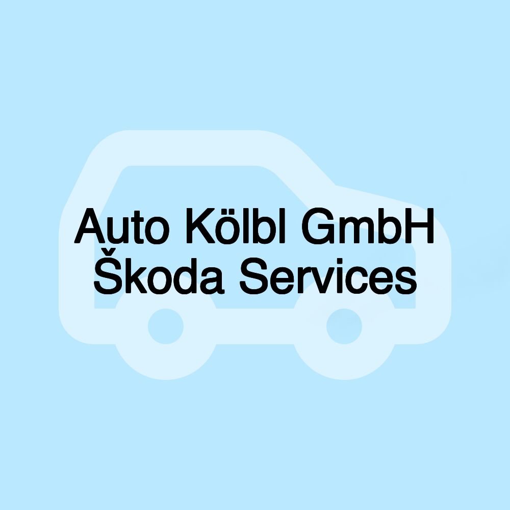 Auto Kölbl GmbH Škoda Services