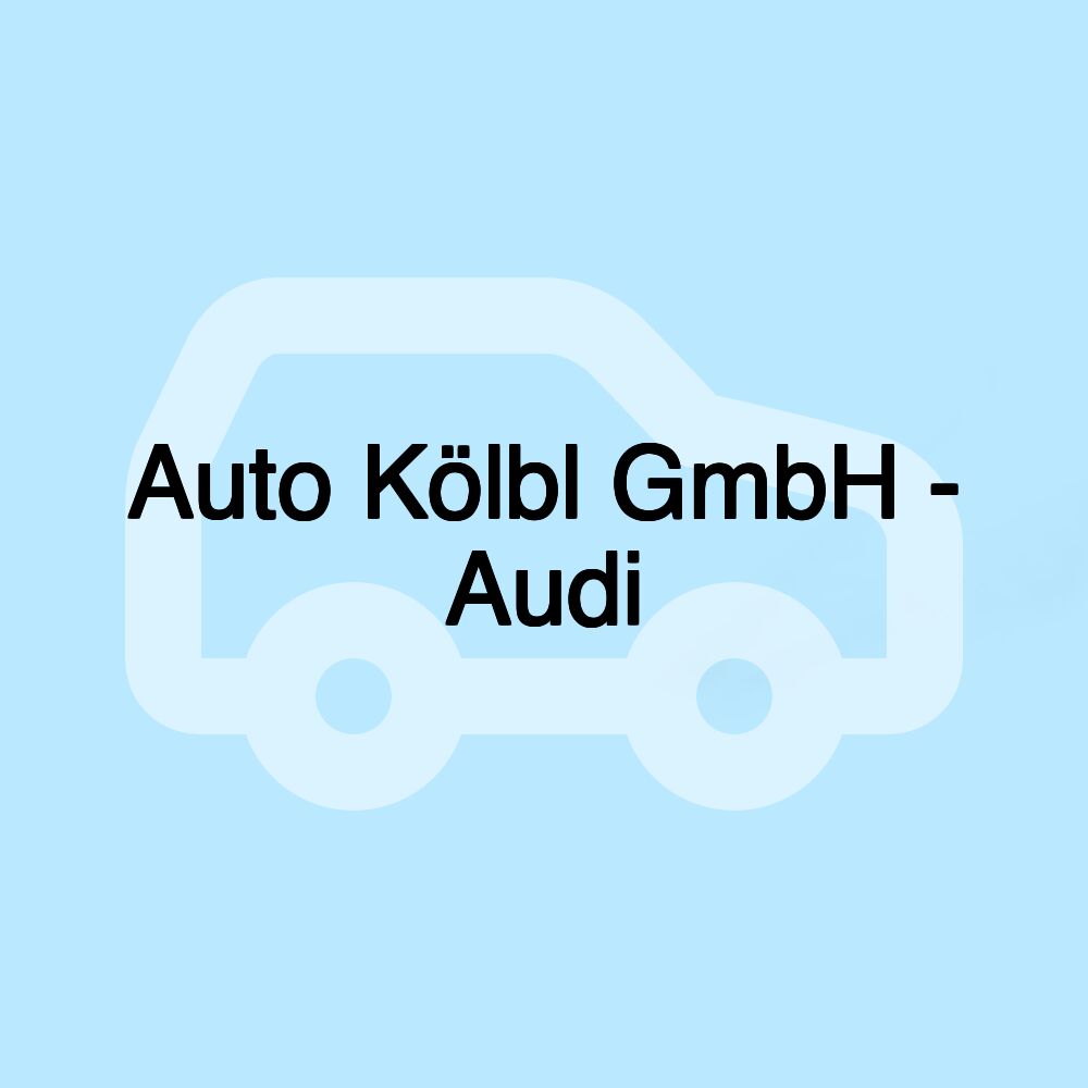 Auto Kölbl GmbH - Audi