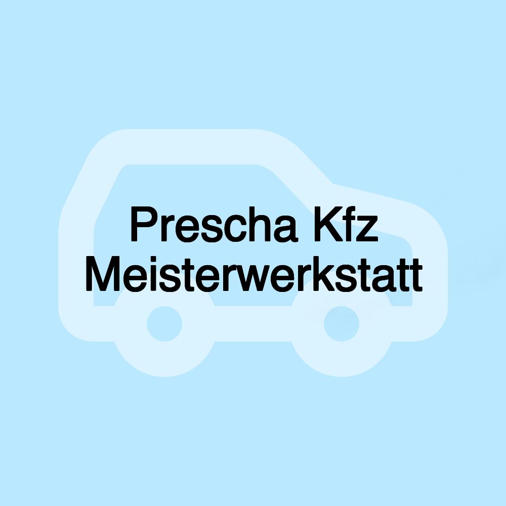 Prescha Kfz Meisterwerkstatt