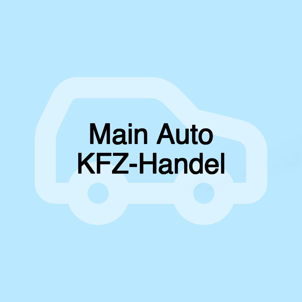 Main Auto KFZ-Handel