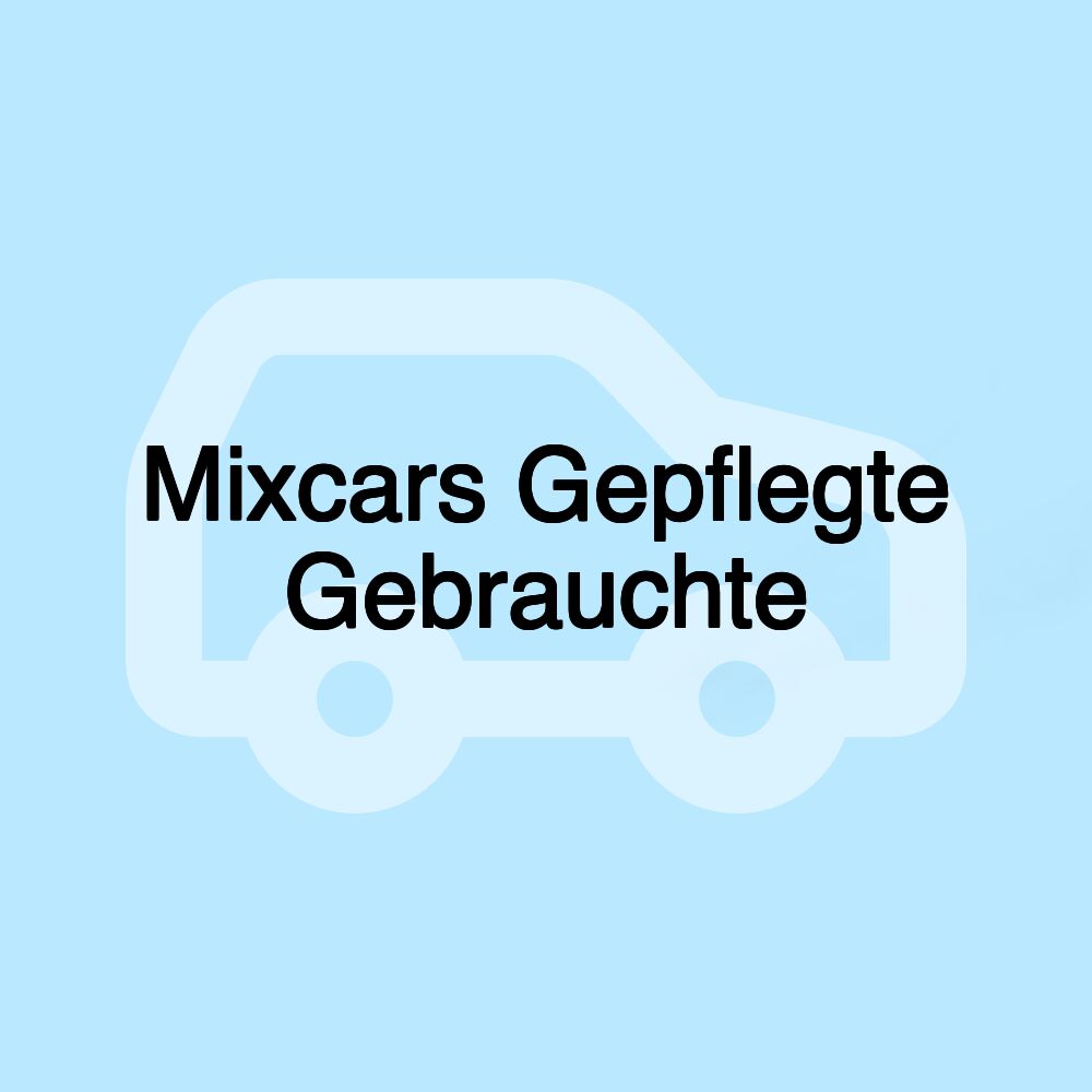 Mixcars Gepflegte Gebrauchte