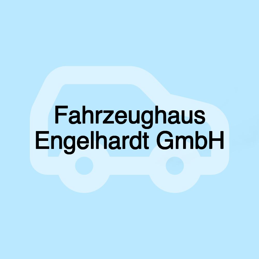 Fahrzeughaus Engelhardt GmbH