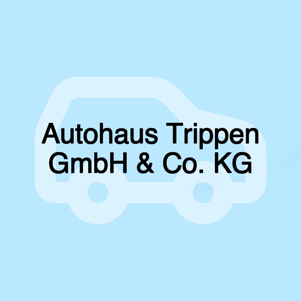 Autohaus Trippen GmbH & Co. KG