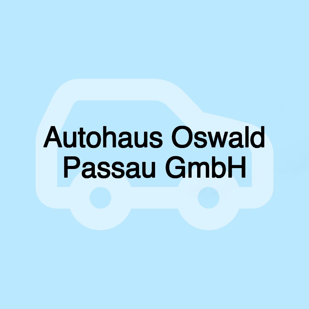 Autohaus Oswald Passau GmbH