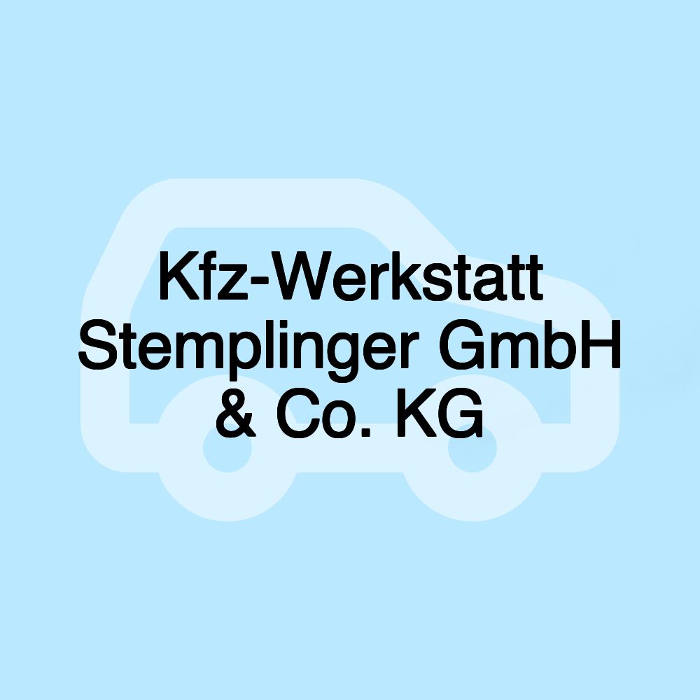 Kfz-Werkstatt Stemplinger GmbH & Co. KG