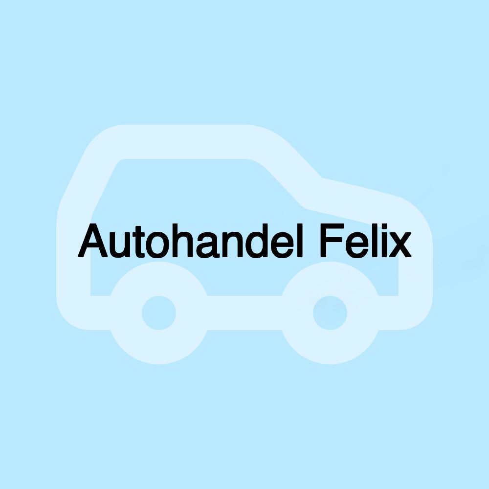 Autohandel Felix