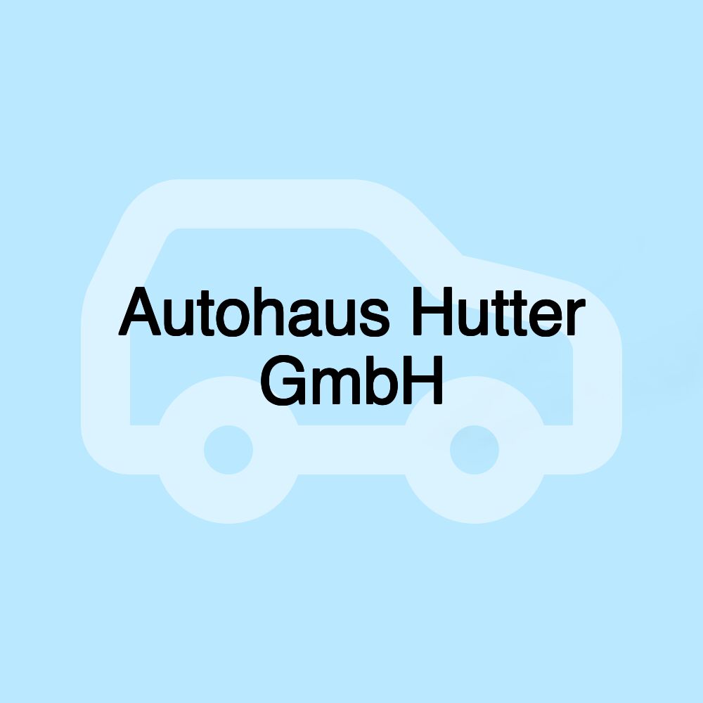 Autohaus Hutter GmbH